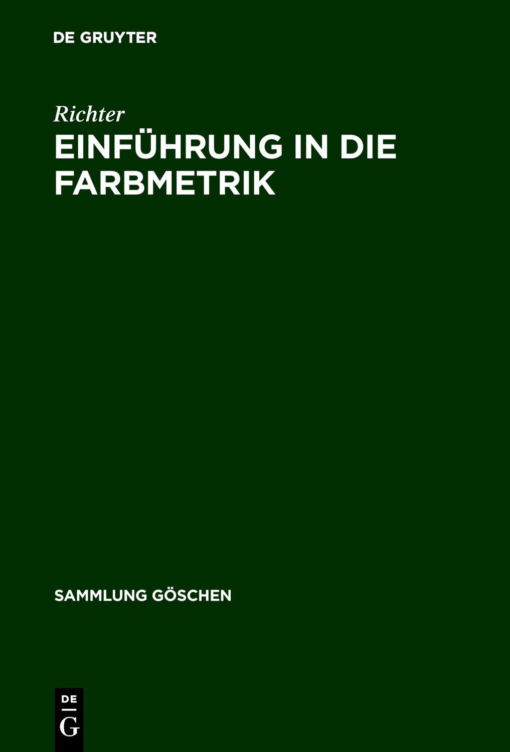 Cover: 9783110047516 | Einführung in die Farbmetrik | Richter | Buch | Sammlung Göschen