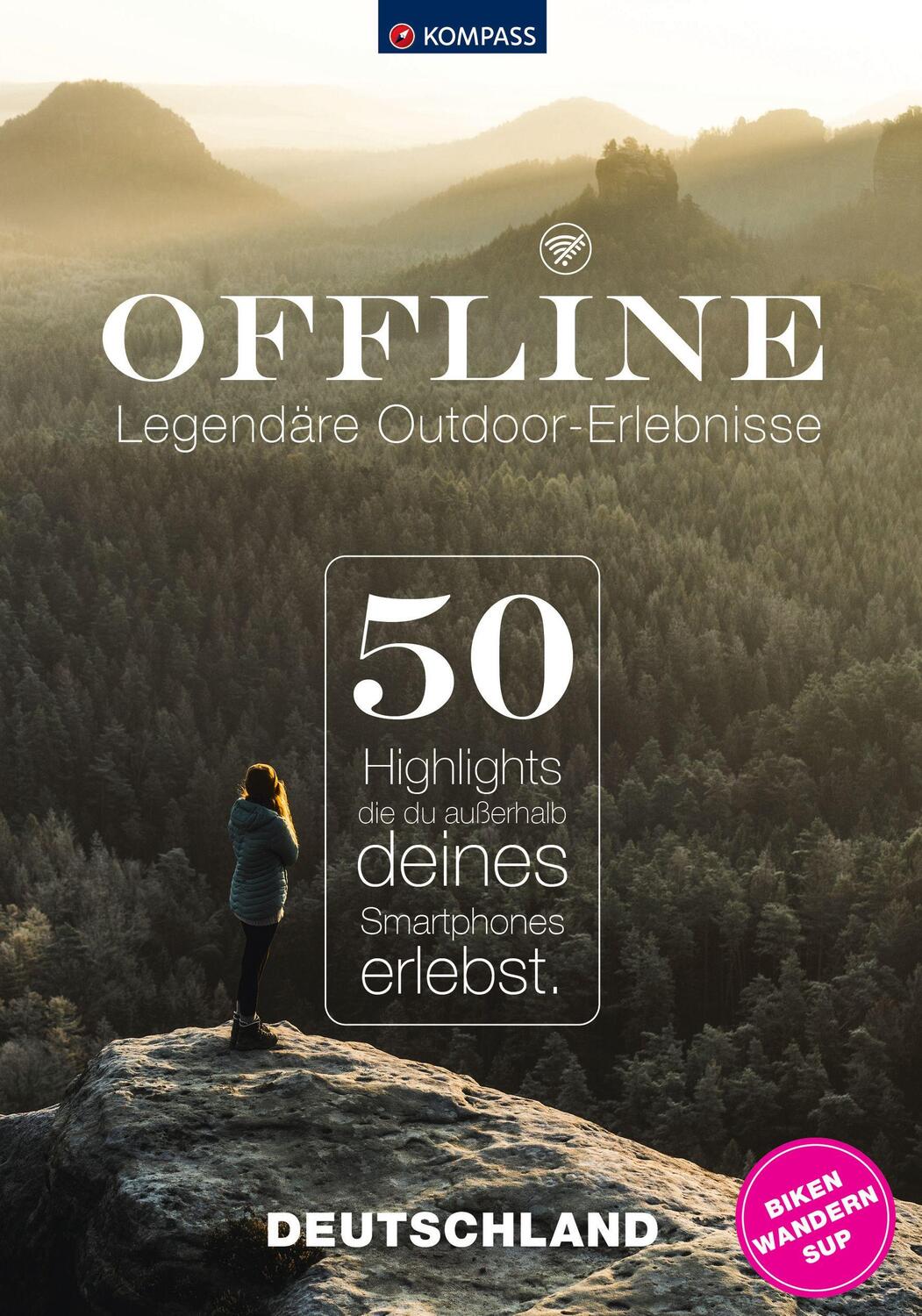 Cover: 9783991219545 | KOMPASS Offline - 50 Legendäre Outdoor-Erlebnisse, Deutschland | Buch