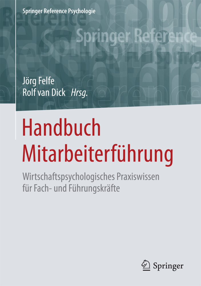 Cover: 9783642550799 | Handbuch Mitarbeiterführung | Jörg Felfe (u. a.) | Buch | xiii | 2016