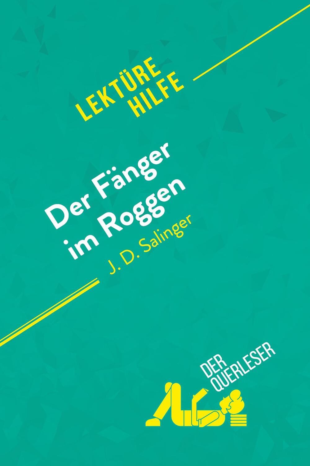Cover: 9782808007245 | Der Fänger im Roggen von J. D. Salinger (Lektürehilfe) | Meese (u. a.)