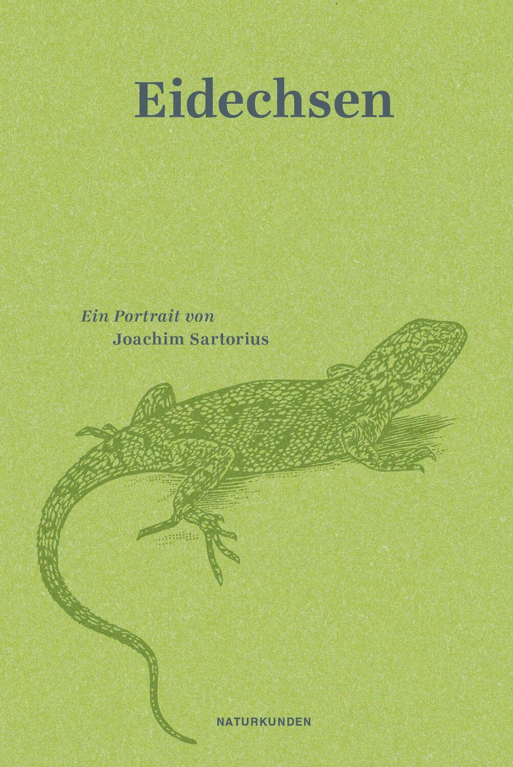Cover: 9783957577917 | Eidechsen | Ein Portrait | Joachim Sartorius | Buch | Naturkunden