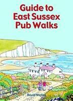 Cover: 9781846743658 | Guide to East Sussex Pub Walks | David Weller | Taschenbuch | Englisch