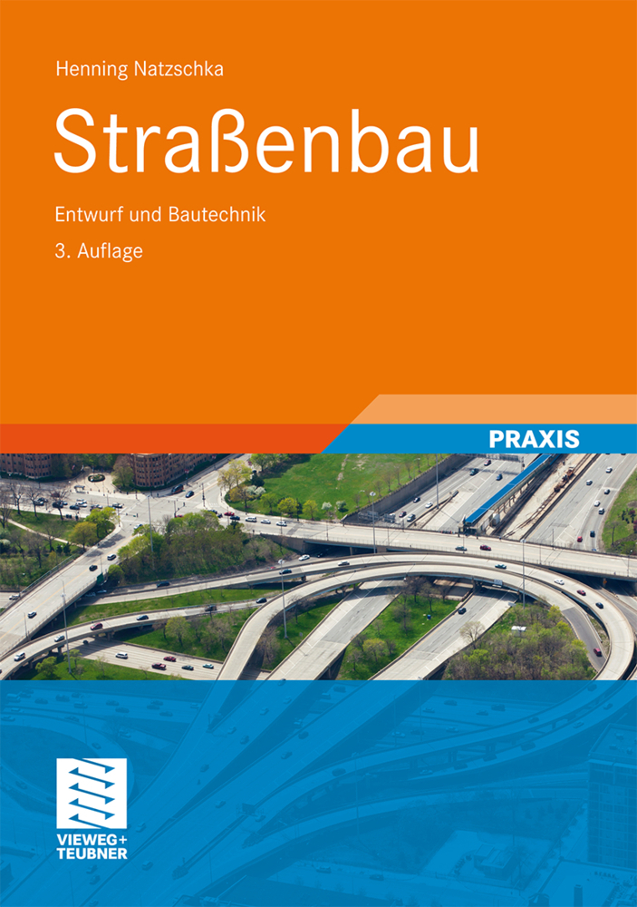 Cover: 9783834813435 | Straßenbau | Entwurf und Bautechnik | H. Natzschka | Buch | X | 2011