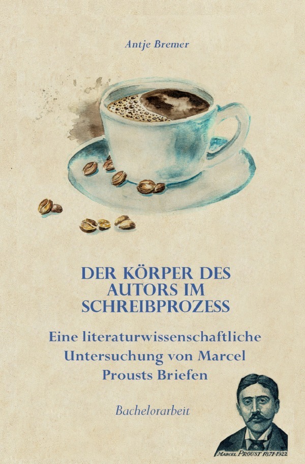 Cover: 9783754962459 | Der Körper des Autors im Schreibprozess | Antje Bremer | Taschenbuch