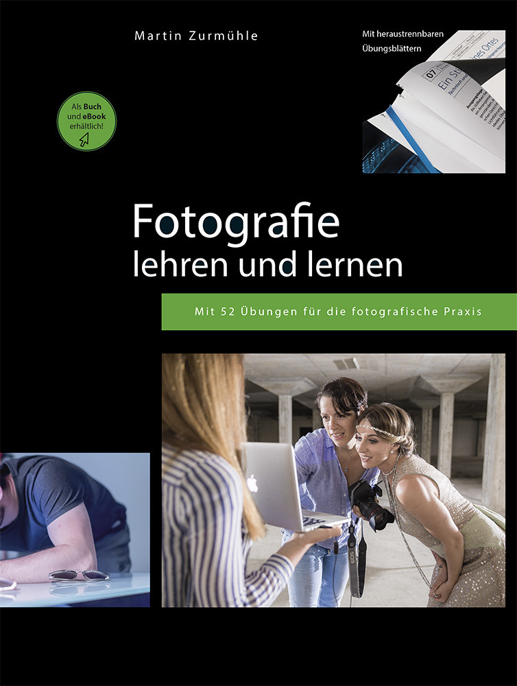 Cover: 9783952364765 | Fotografie lehren und lernen | Martin Zurmühle | Taschenbuch | Deutsch