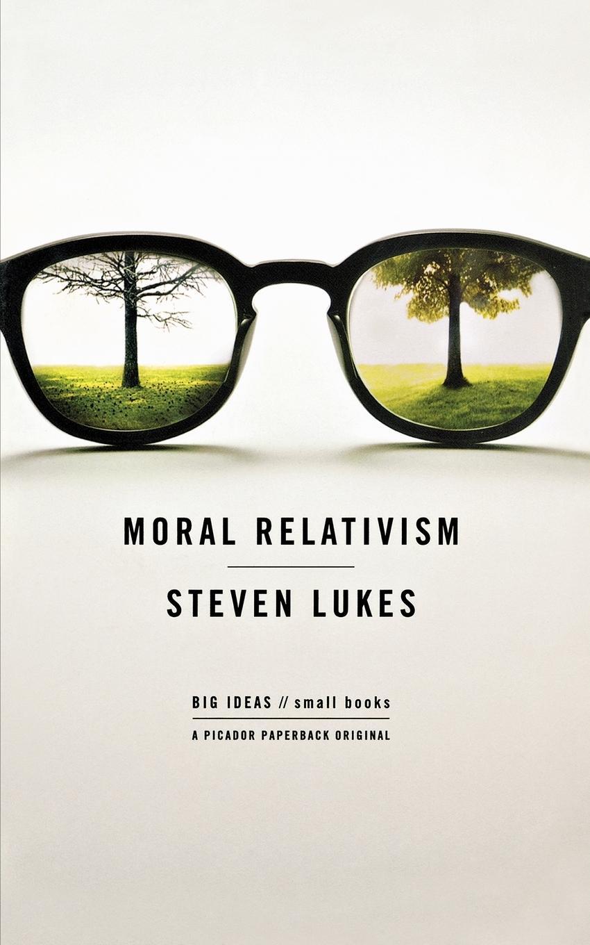 Cover: 9780312427191 | Moral Relativism | Big Ideas/Small Books | Steven Lukes | Taschenbuch