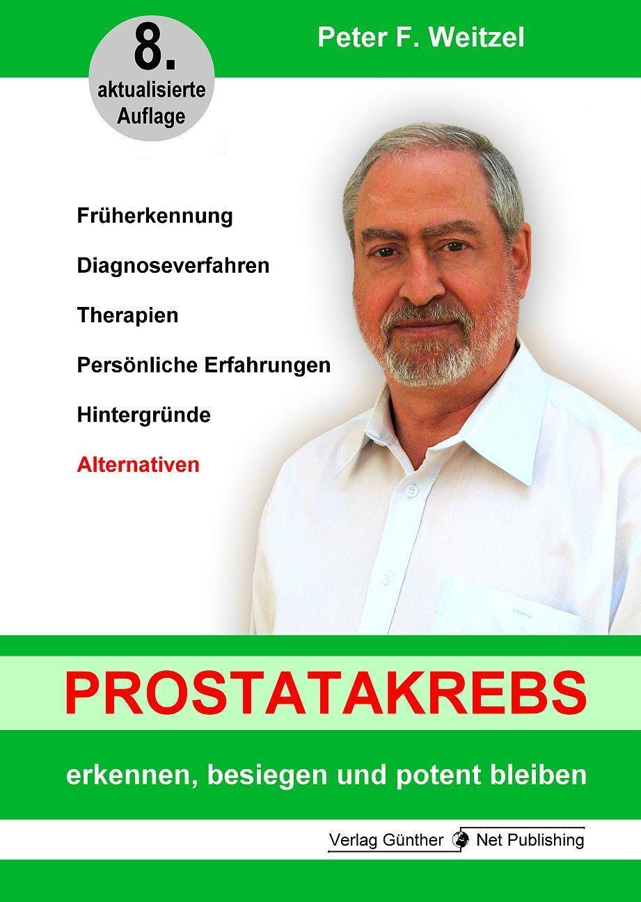 Cover: 9783947557288 | Prostatakrebs erkennen, besiegen und potent bleiben | Peter F. Weitzel