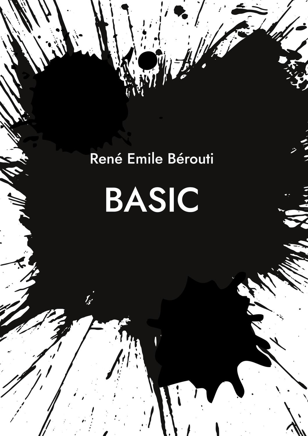 Cover: 9783734727566 | BASIC | Gesund und einfach Kochen lernen. | René Emile Bérouti | Buch