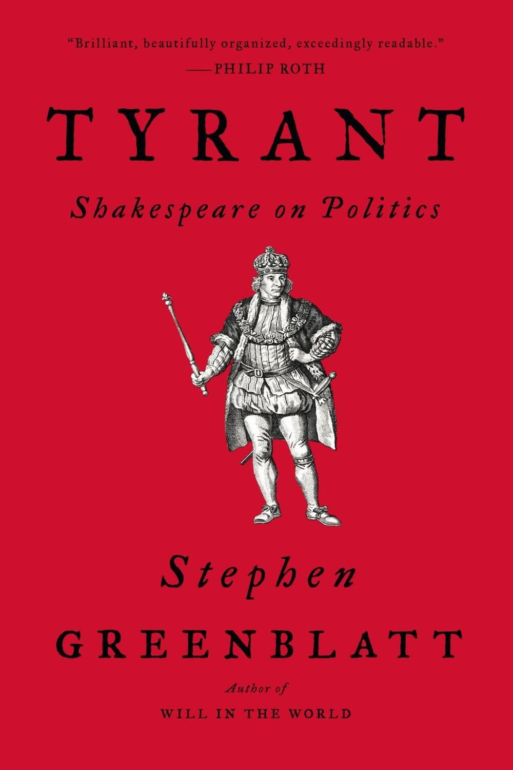 Cover: 9780393356977 | Tyrant | Shakespeare on Politics | Stephen Greenblatt | Taschenbuch