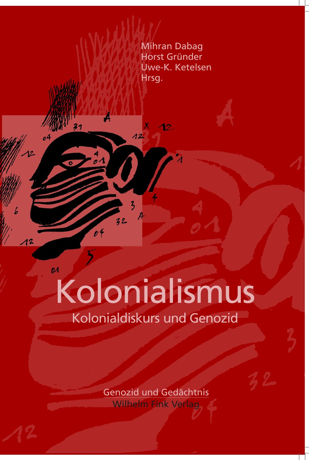 Cover: 9783770540709 | Kolonialismus | Kolonialdiskurs und Genozid, Genozid und Gedächtnis