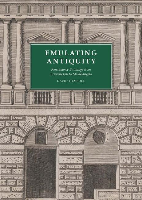 Cover: 9780300225761 | Emulating Antiquity | David Hemsoll | Buch | Englisch | 2019