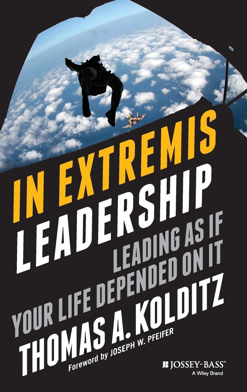 Cover: 9780787996048 | In Extremis Leadership | Leading as If Your Life Depended on It | Buch