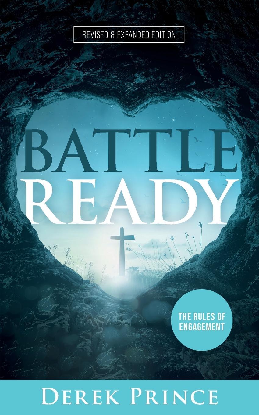 Cover: 9781782637769 | Battle Ready | The Rules of Engagement | Derek Prince | Taschenbuch