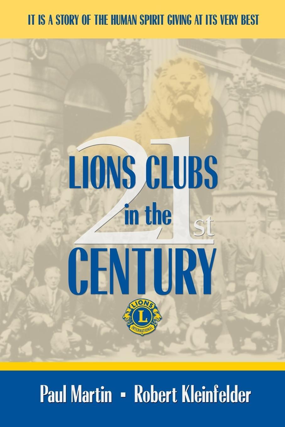 Cover: 9781434394118 | LIONS CLUBS in the 21st CENTURY | Paul Martin Robert Kleinfelder