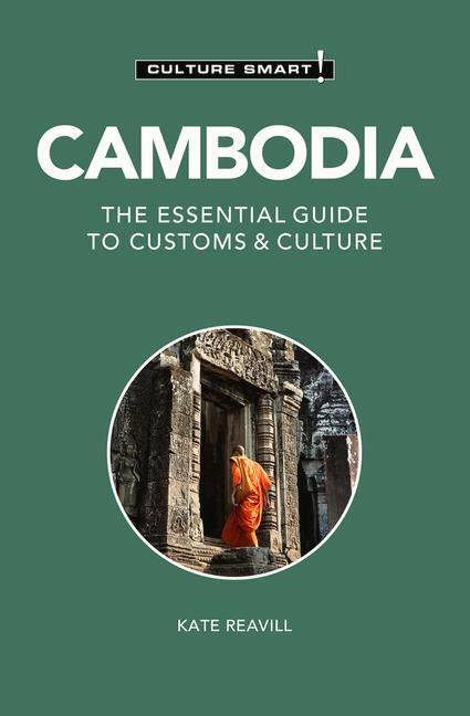 Cover: 9781787023154 | Cambodia - Culture Smart! | The Essential Guide to Customs & Culture
