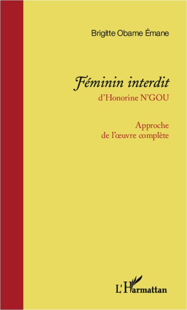 Cover: 9782336293592 | <em>Féminin interdit </em>d'Honorine N'Gou | Brigitte Obame Émane