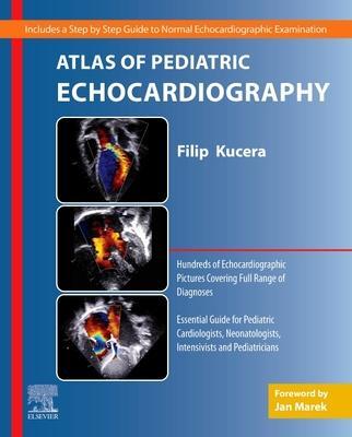 Cover: 9780323759816 | Atlas of Pediatric Echocardiography | Filip Kucera | Taschenbuch