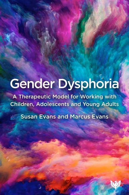 Cover: 9781912691784 | Gender Dysphoria | Susan Evans (u. a.) | Taschenbuch | Englisch | 2021