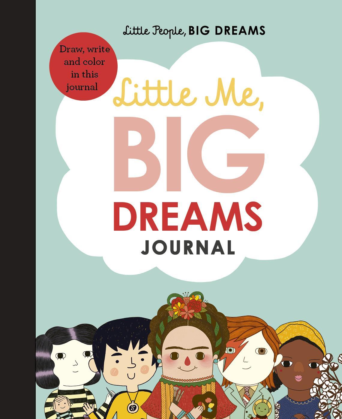 Cover: 9780711248885 | Little Me, Big Dreams Journal | Draw, write and colour this journal