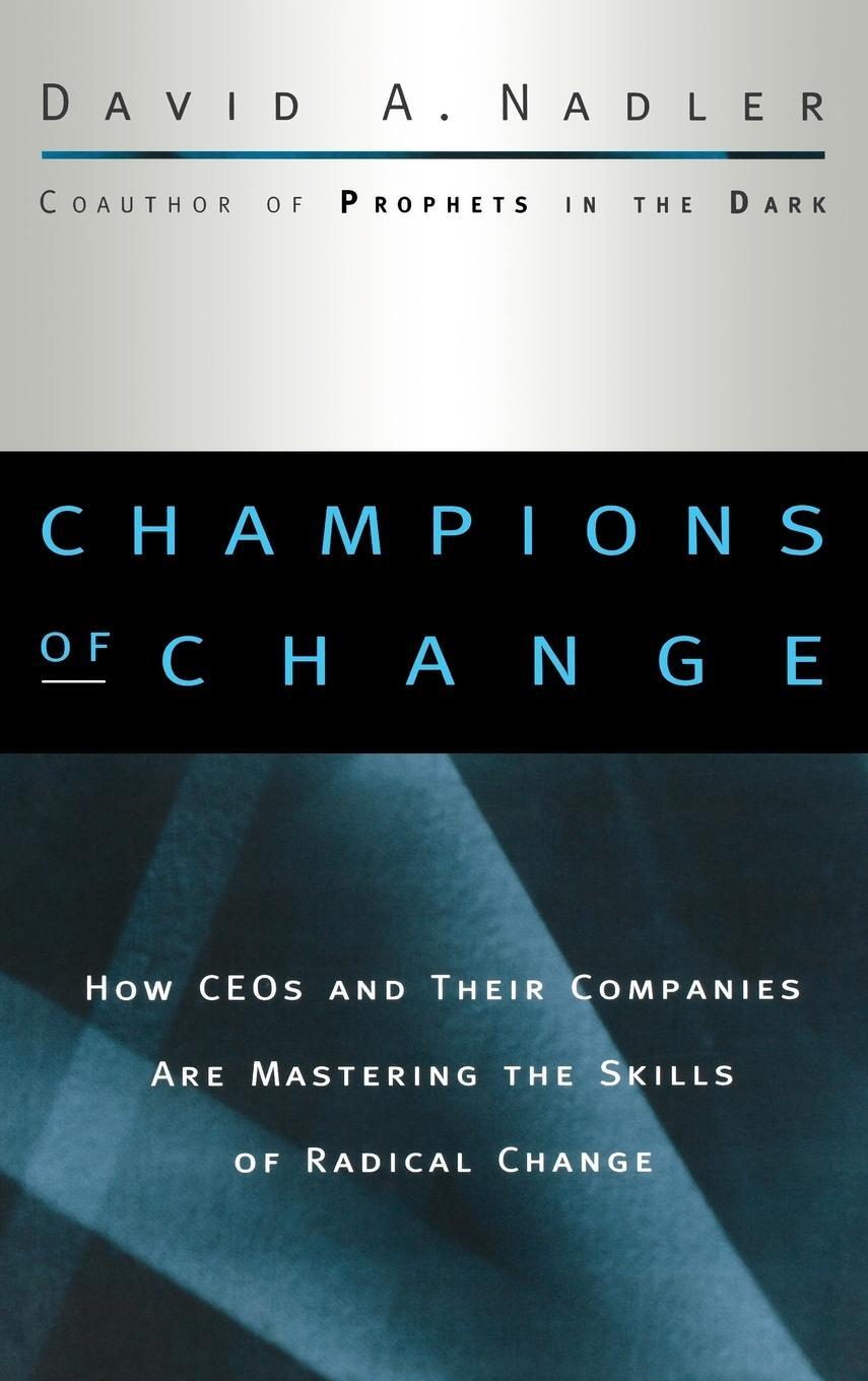 Cover: 9780787909475 | Champions of Change | David A. Nadler (u. a.) | Buch | 352 S. | 1997