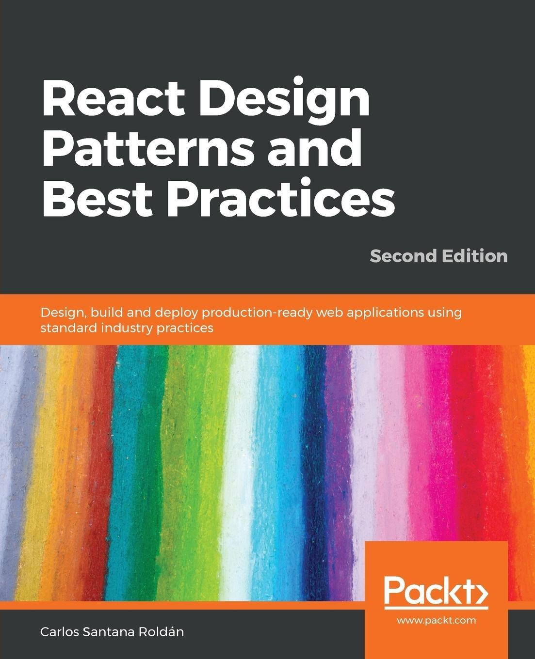 Cover: 9781789530179 | React Design Patterns and Best Practices, Second Edition | Roldan