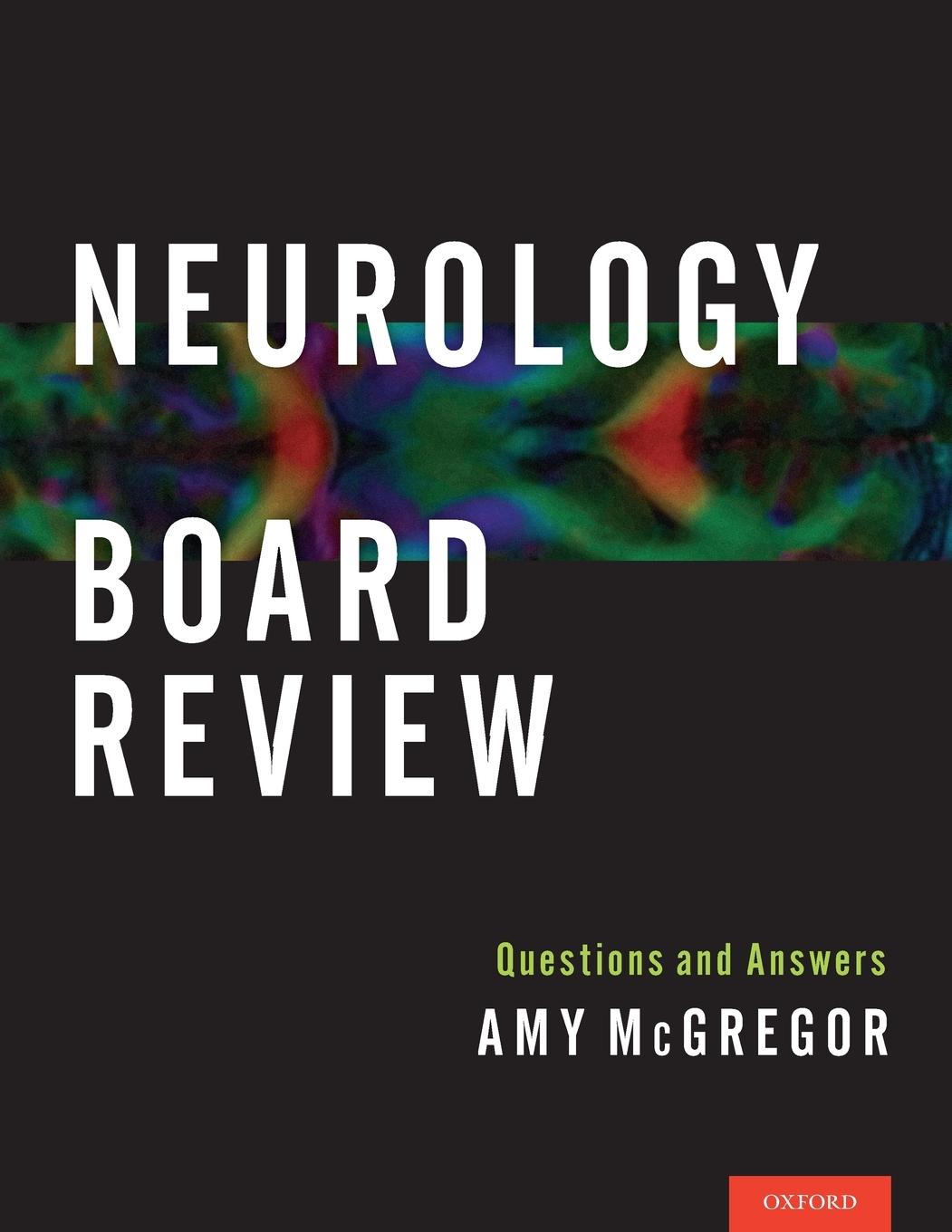 Cover: 9780199895625 | Neurology Board Review | Questions and Answers | Amy Mcgregor | Buch