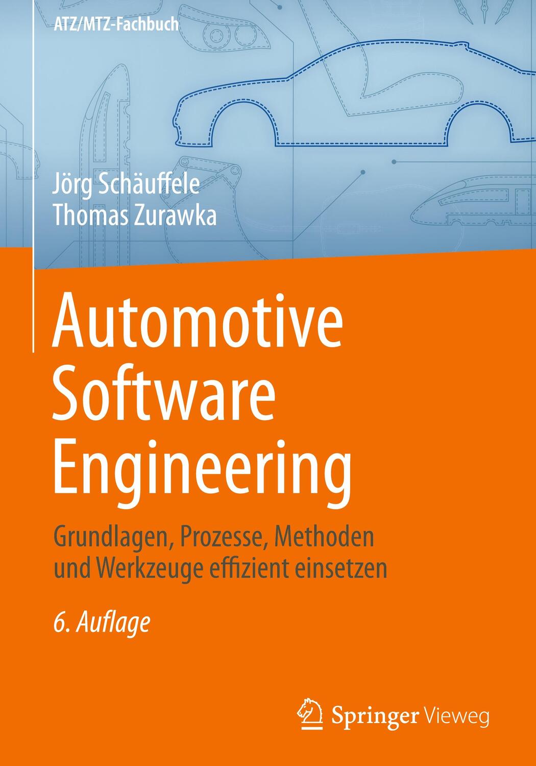 Cover: 9783658118143 | Automotive Software Engineering | Jörg/Zurawka, Thomas Schäuffele | XX