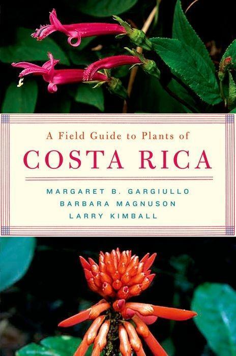 Cover: 9780195188257 | A Field Guide to Plants of Costa Rica | Margaret Gargiullo | Buch