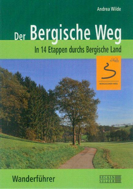 Cover: 9783936405941 | Der Bergische Weg - Wanderführer | In 14 Etappen durchs Bergische Land