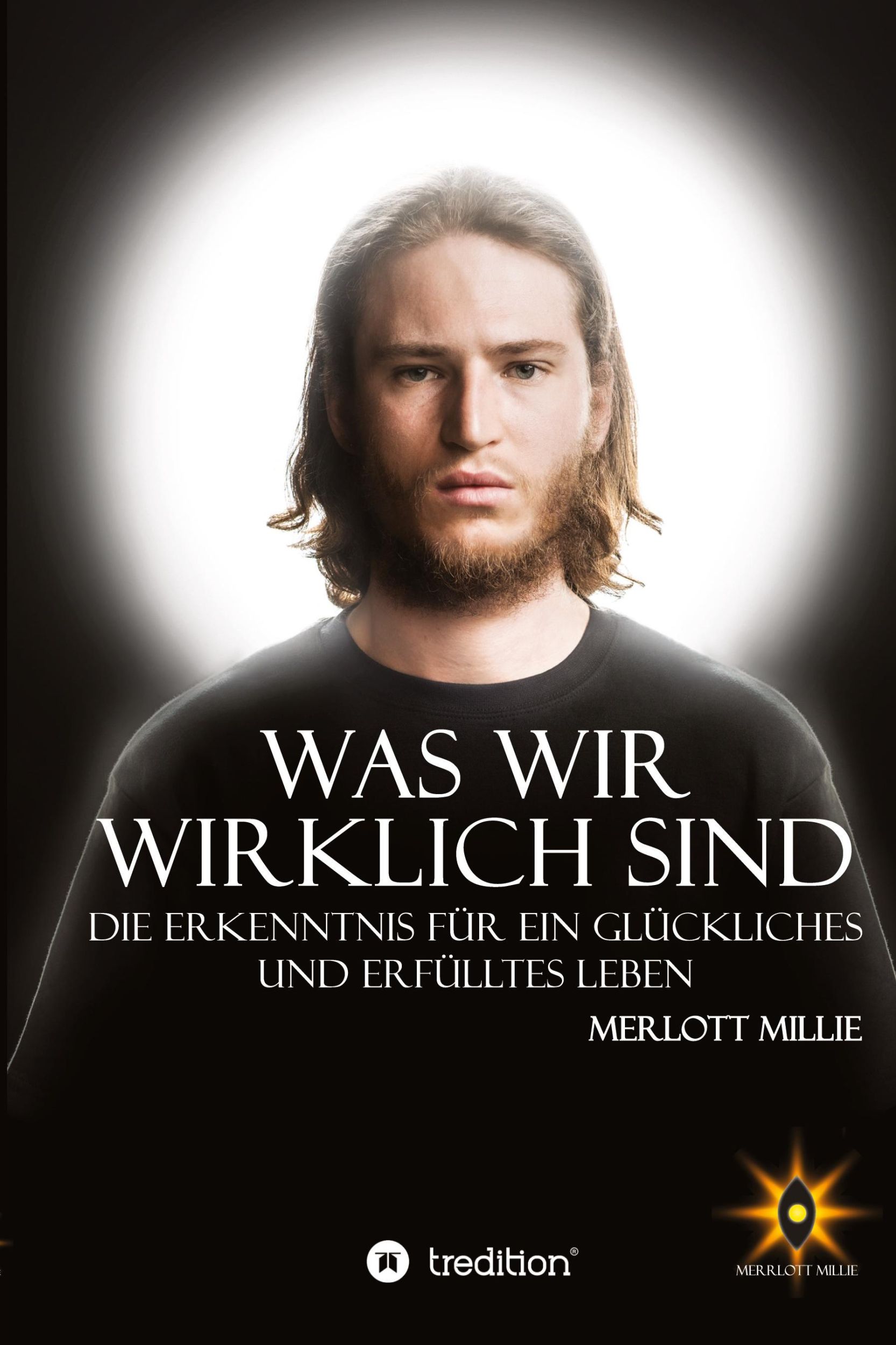 Cover: 9783347457096 | Was wir wirklich sind | Merrlott Millie | Taschenbuch | Deutsch | 2021