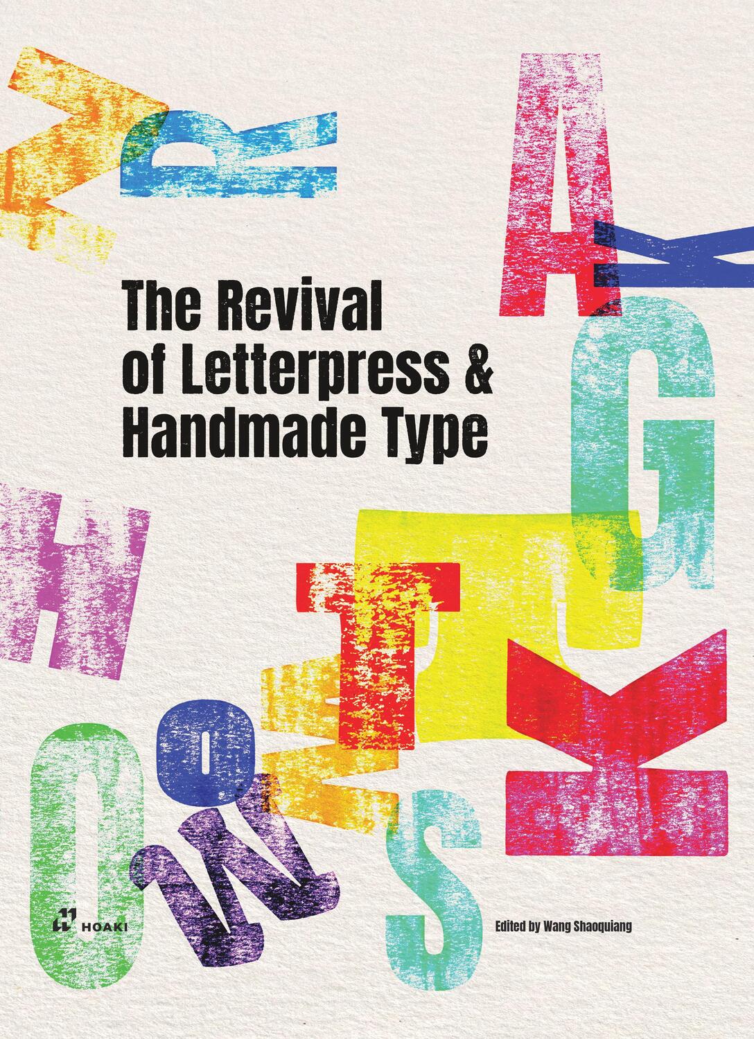 Cover: 9788419220776 | The Revival of Letterpress and Handmade Type | Shaoqiang Wang | Buch
