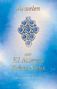 Cover: 9783895681479 | Juwelen aus El Moryas Schatzhaus | El Morya (u. a.) | Taschenbuch