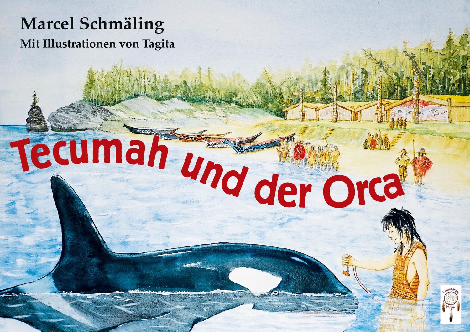 Cover: 9783941485693 | Tecumah und der Orca | Marcel Schmäling | Buch | 26 S. | Deutsch