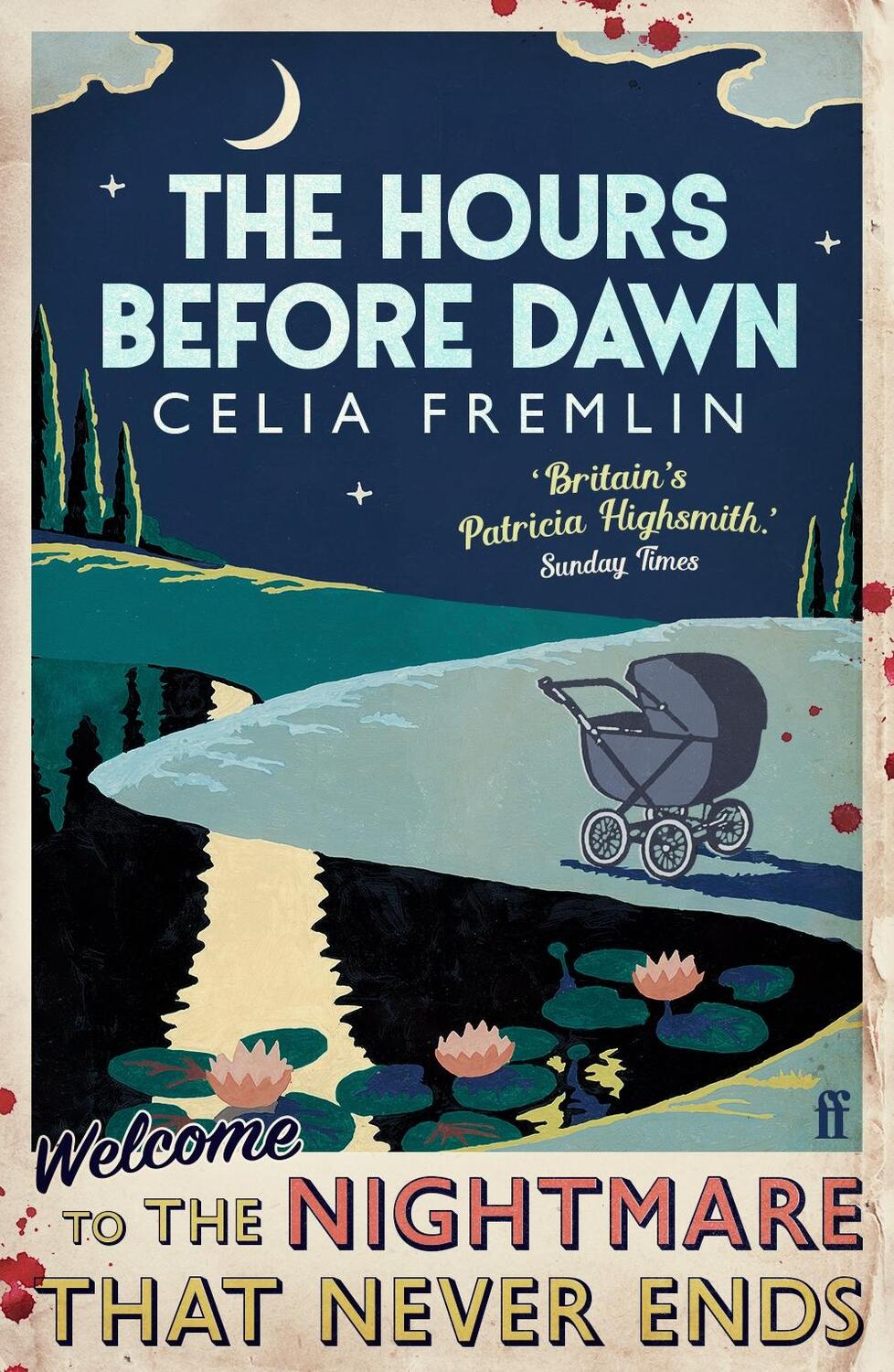 Cover: 9780571338122 | The Hours Before Dawn | 'Irresistible.' (Val McDermid) | Celia Fremlin