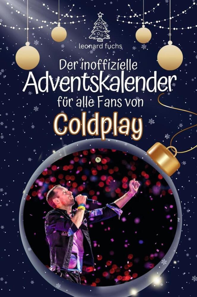 Cover: 9783759102010 | Der inoffizielle Adventskalender für alle Fans von Coldplay - 2024