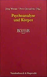 Cover: 9783525460061 | Psychoanalyse und Körper | Psychoanalytische Blätter 7 | Taschenbuch