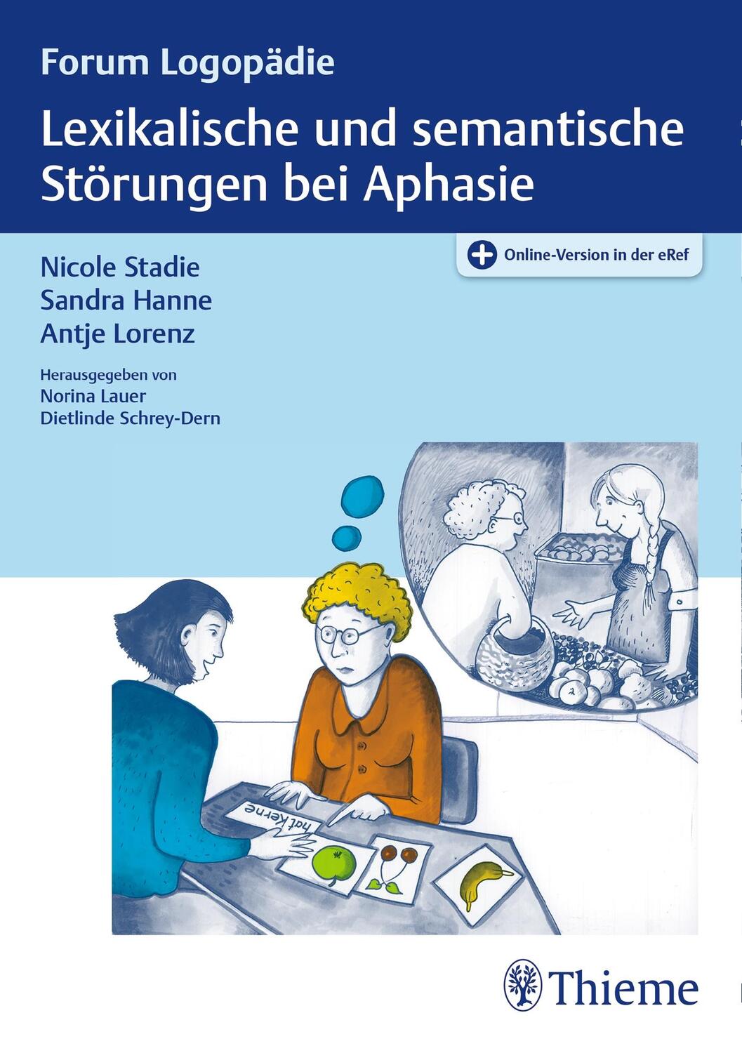 Cover: 9783131638113 | Lexikalische und semantische Störungen bei Aphasie | Stadie (u. a.)