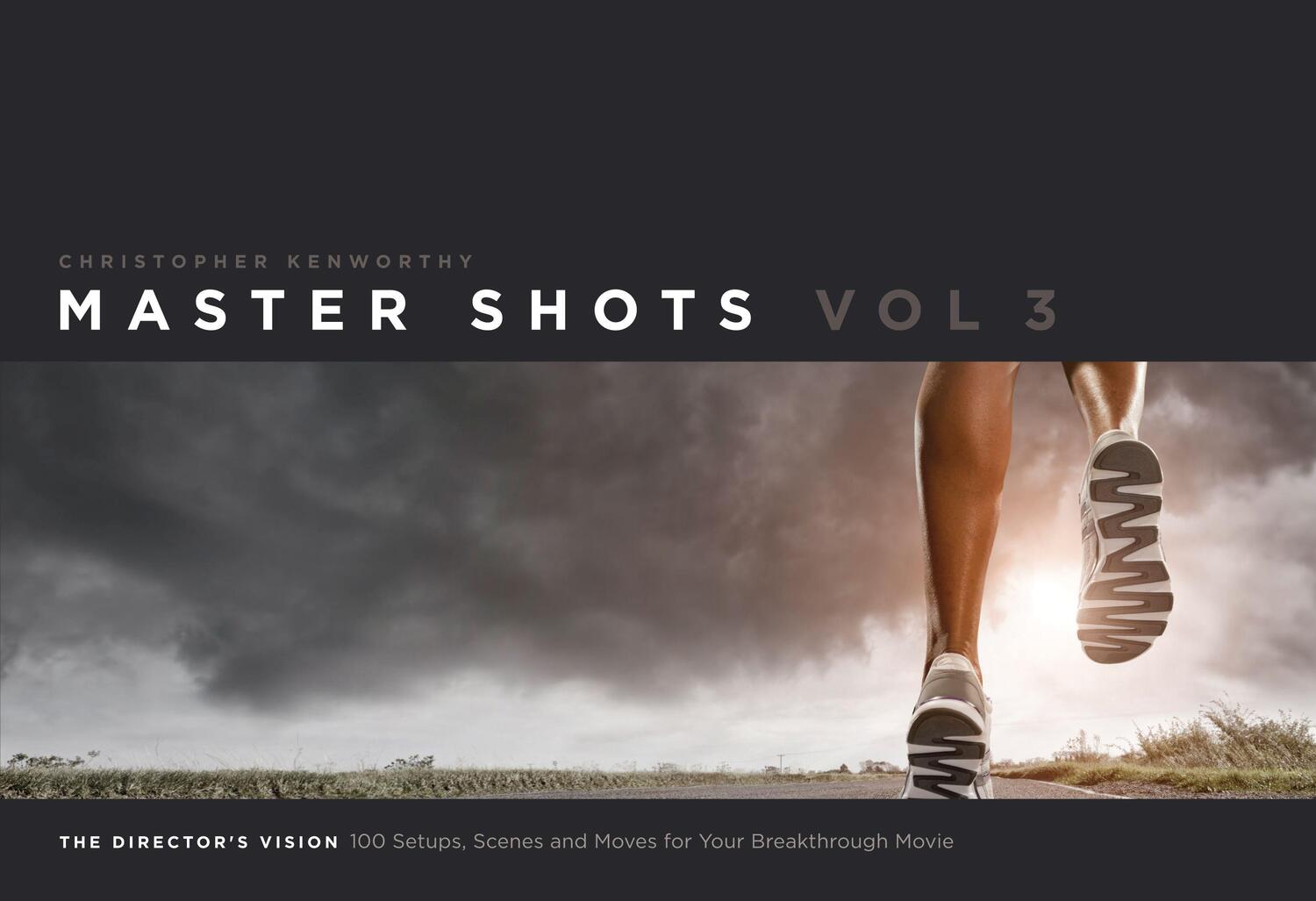 Cover: 9781615931545 | Master Shots, Vol. 3 | The Director's Vision | Christopher Kenworthy