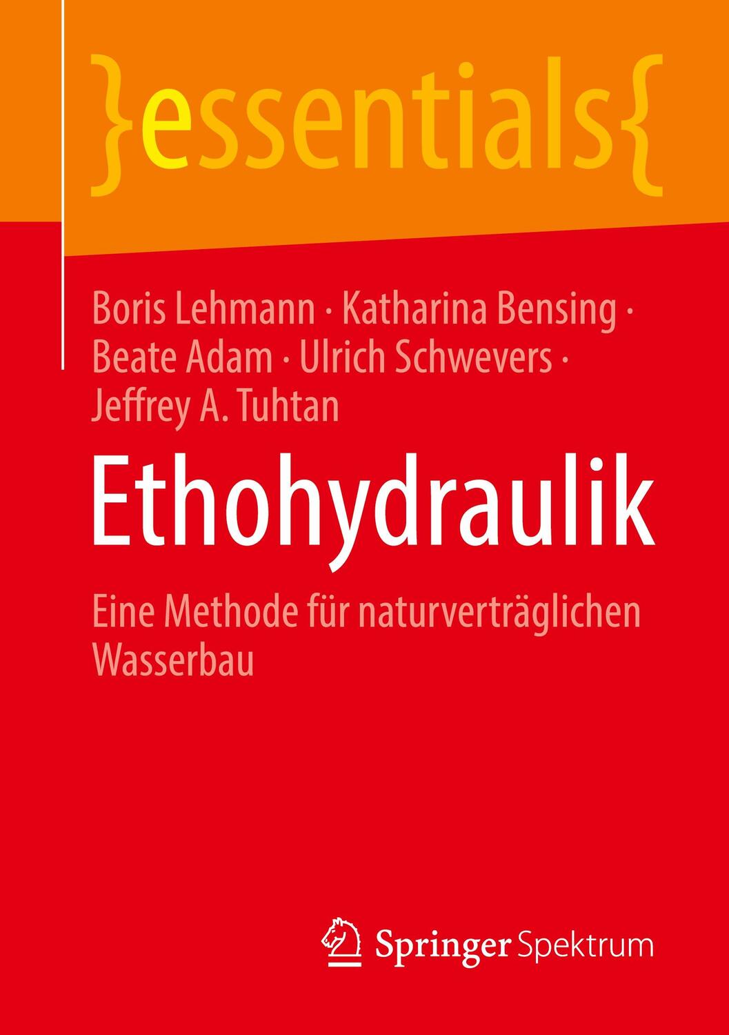 Cover: 9783658328238 | Ethohydraulik | Eine Methode für naturverträglichen Wasserbau | Buch
