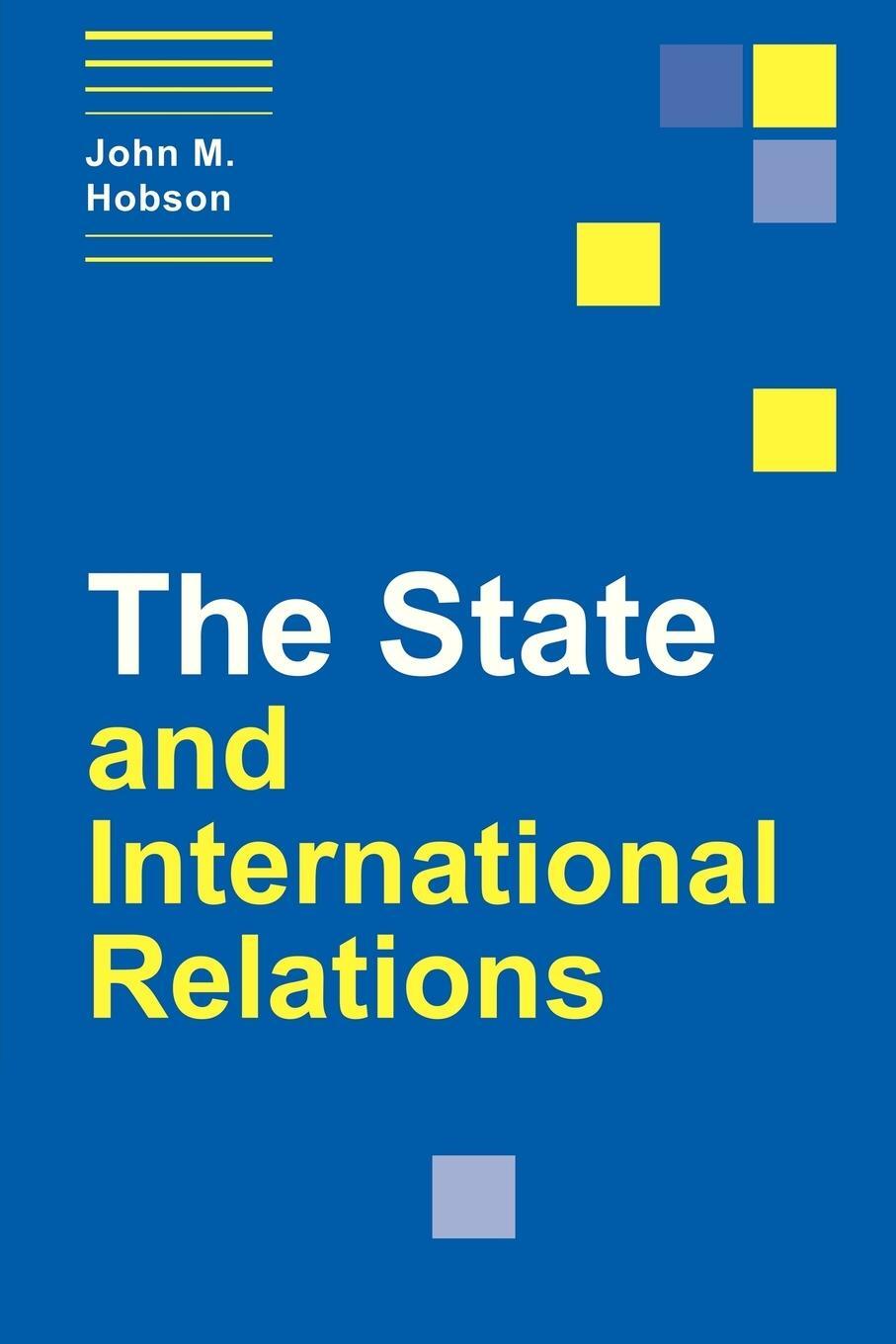 Cover: 9780521643917 | The State and International Relations | John M. Hobson | Taschenbuch