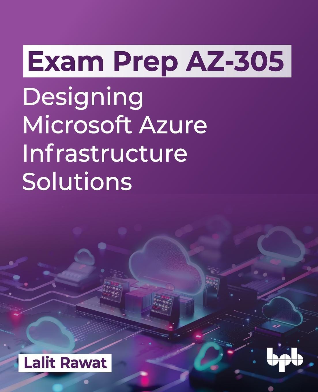 Cover: 9789355517111 | Exam Prep AZ-305 | Lalit Rawat | Taschenbuch | Paperback | Englisch