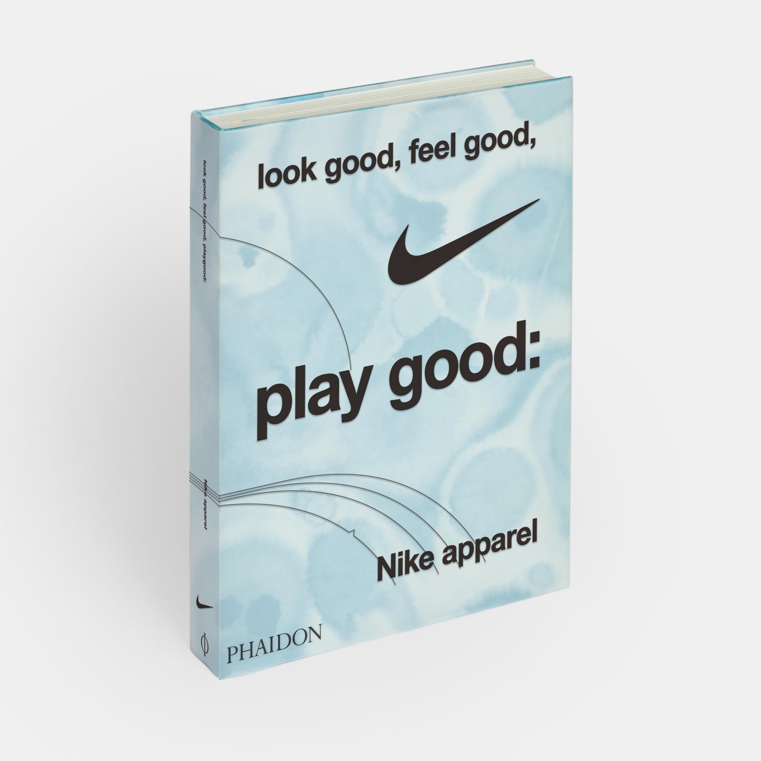 Bild: 9781838669072 | Look Good, Feel Good, Play Good | Nike Apparel | Skidmore (u. a.)