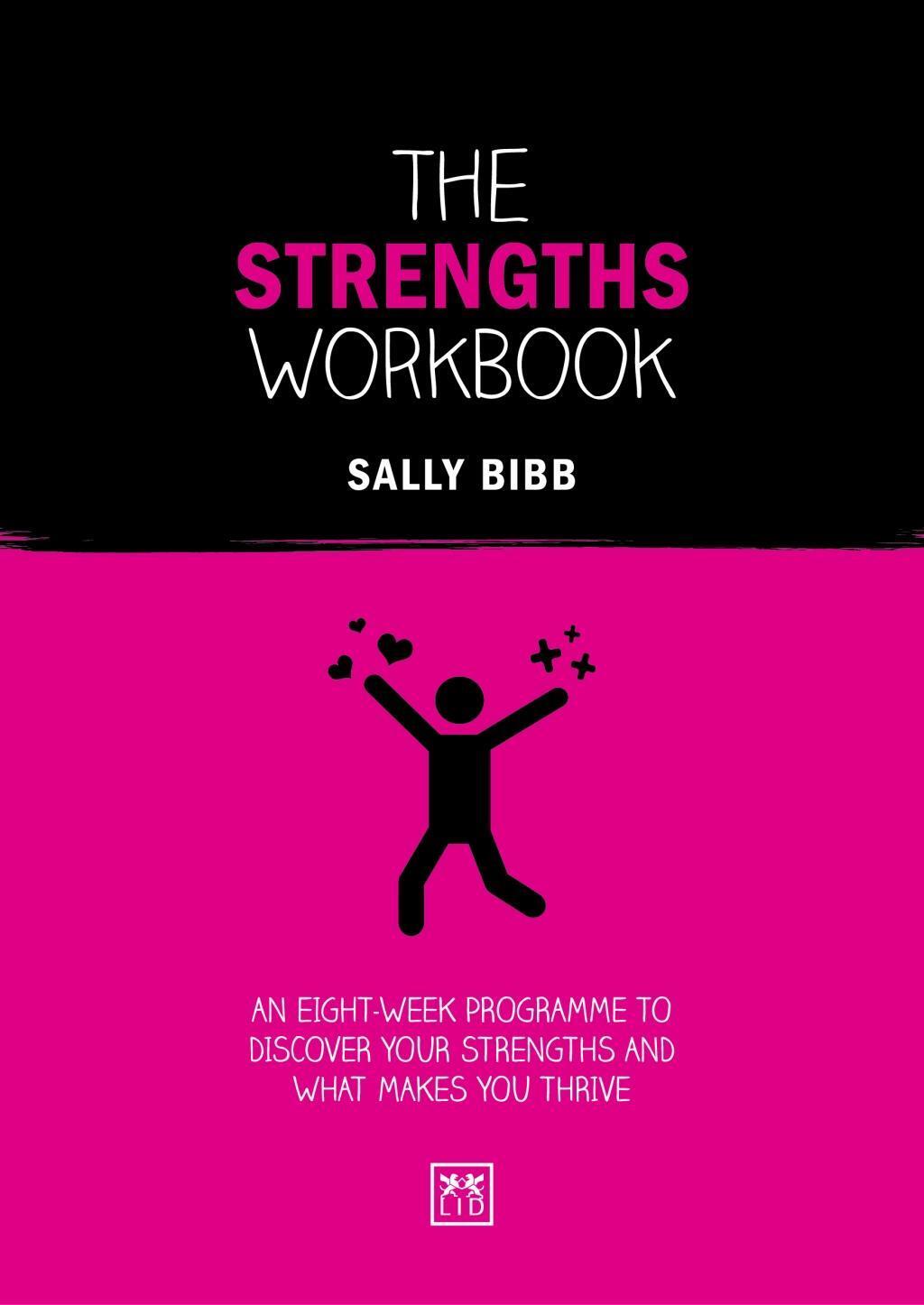 Cover: 9781912555383 | The Strengths Workbook | Sally Bibb | Taschenbuch | Englisch | 2019