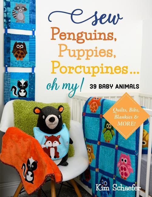 Cover: 9781644031414 | Sew Penguins, Puppies, Porcupines... Oh My! | Kim Schaefer | Buch