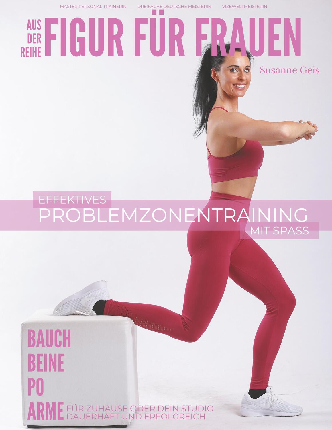 Cover: 9783749471768 | Figur für Frauen | Problemzonentraining | Susanne Geis | Taschenbuch