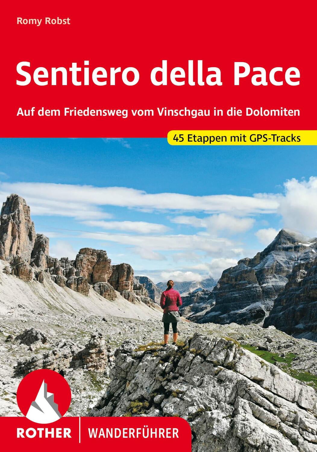 Cover: 9783763345625 | Sentiero della Pace | Romy Robst | Taschenbuch | Rother Wanderführer