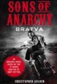 Cover: 9781783296927 | Sons of Anarchy - Bratva | Christopher Golden (u. a.) | Taschenbuch