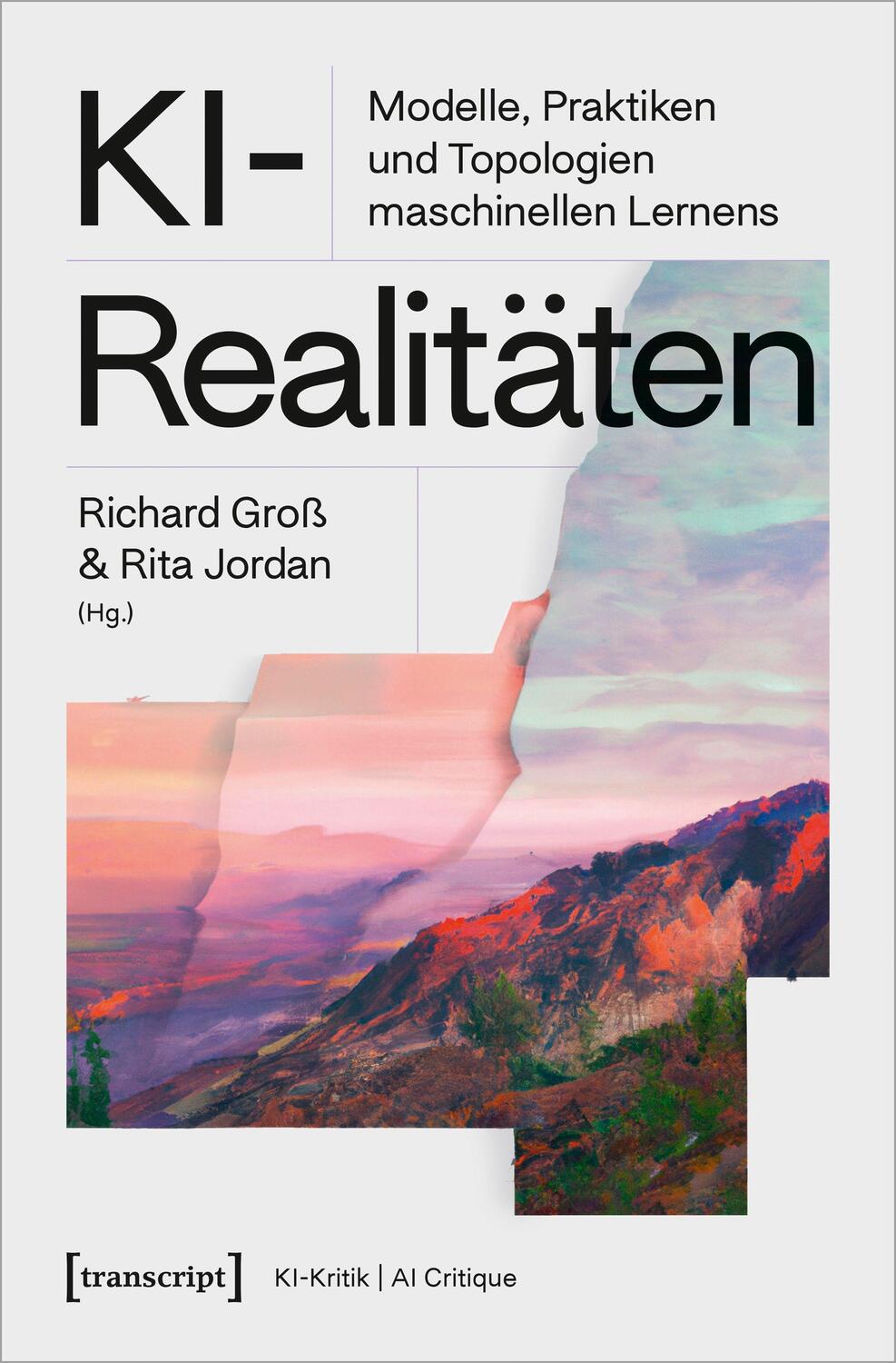 Cover: 9783837666601 | KI-Realitäten | Modelle, Praktiken und Topologien maschinellen Lernens