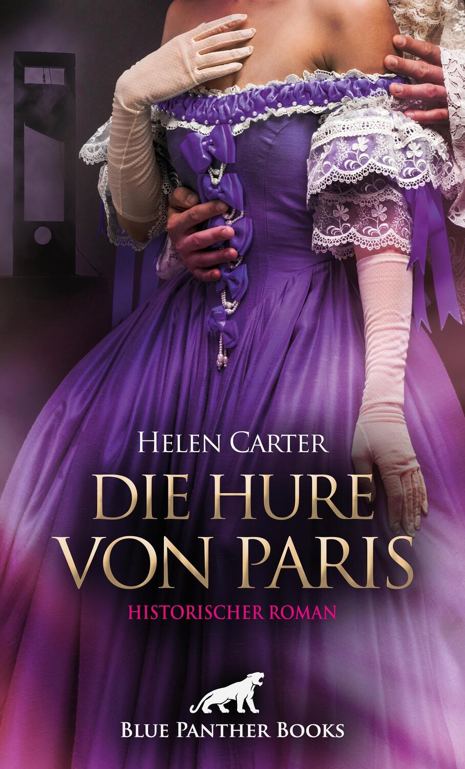 Cover: 9783750780798 | Die Hure von Paris Historischer Roman | Helen Carter | Taschenbuch