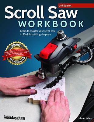Cover: 9781565238497 | Scroll Saw Workbook, 3rd Edition | John A. Nelson | Taschenbuch | 2014